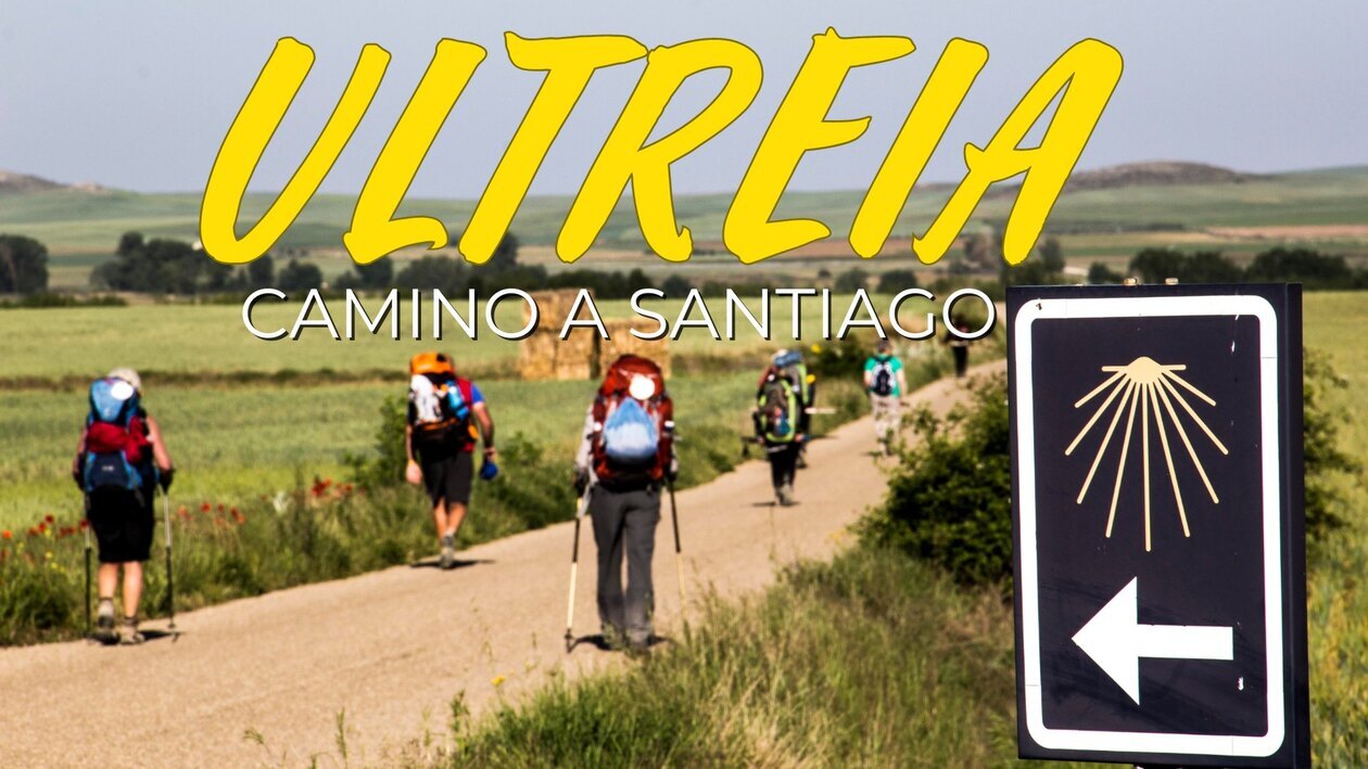 Ultreia. El camino a Santiago