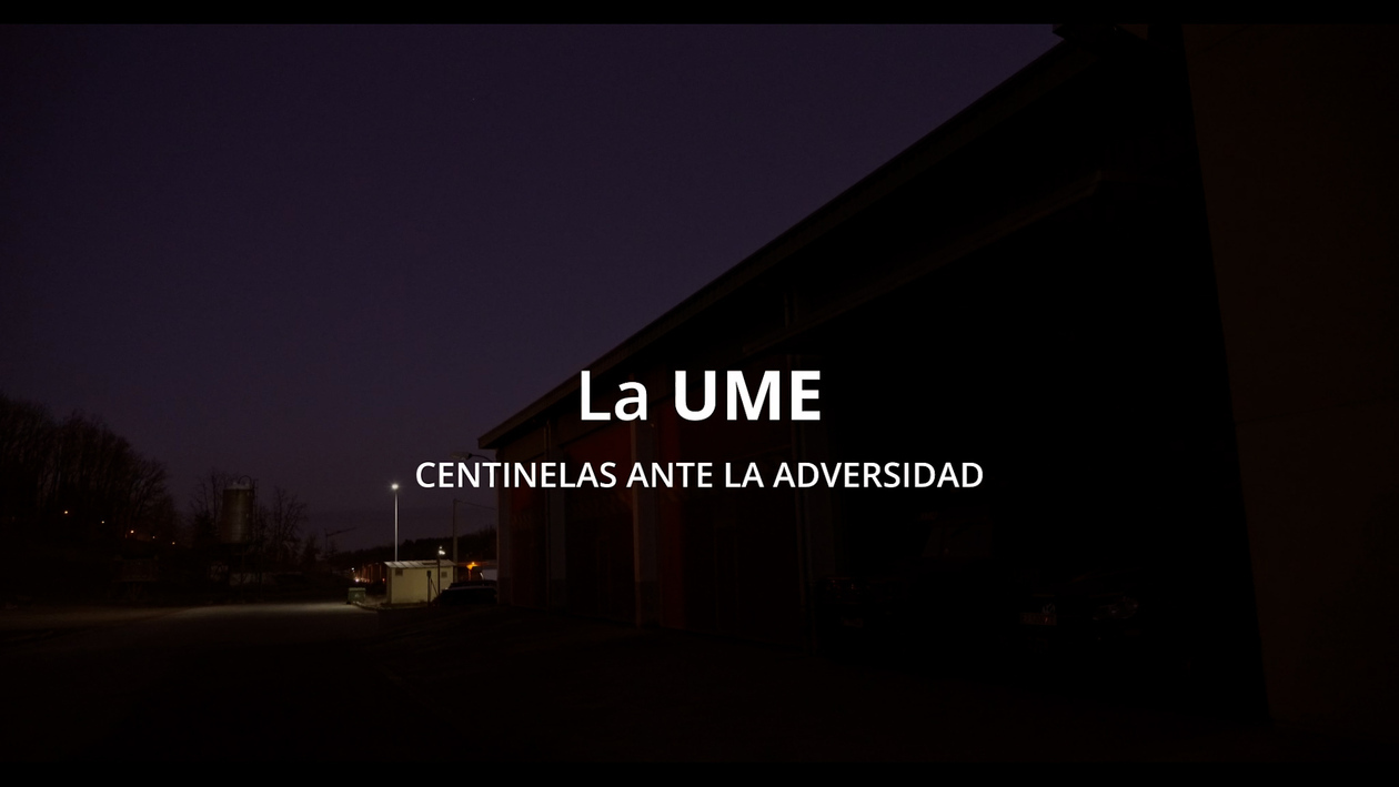 La UME. Centinelas ante la adversidad